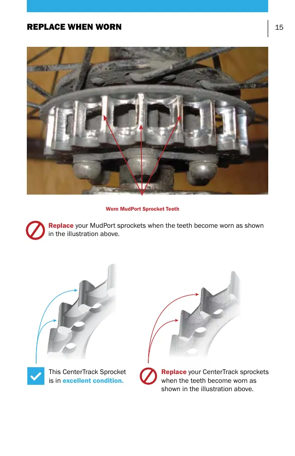 Top: worn teeth on an older MudPort sprocket. Bottom: a CenterTrack sprocket in excellent condition next to a worn CenterTrack sprocket that needs replacing.